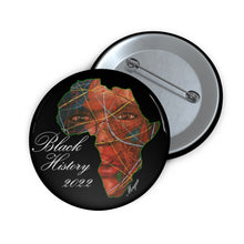 Load image into Gallery viewer, Black History 2022 Button  (Black &amp; White)